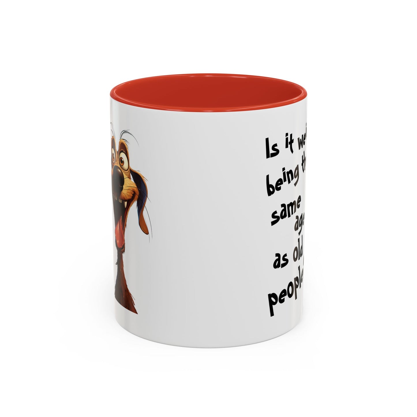 Birthday Mug - Is It Weird