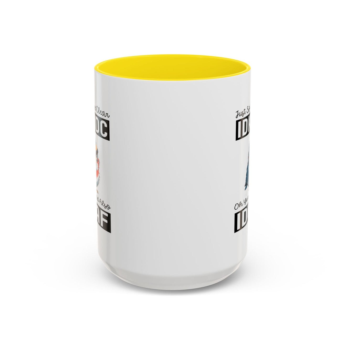 Humor Mug - Just So We're Clear