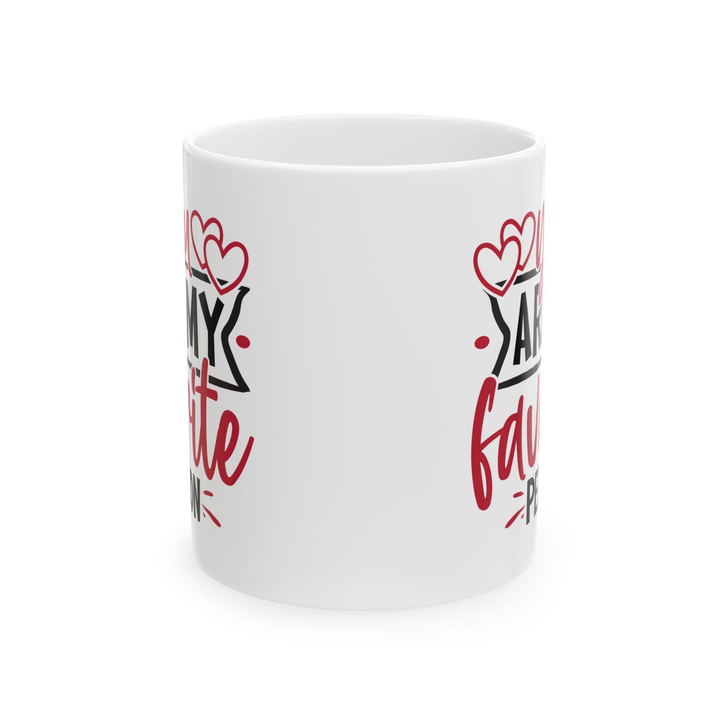 Anniversary Mug - You Are My Favorite Person