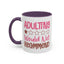Humor Mug - Adulting Would Not Recommend