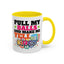 Adult Mug - Pull My Balls