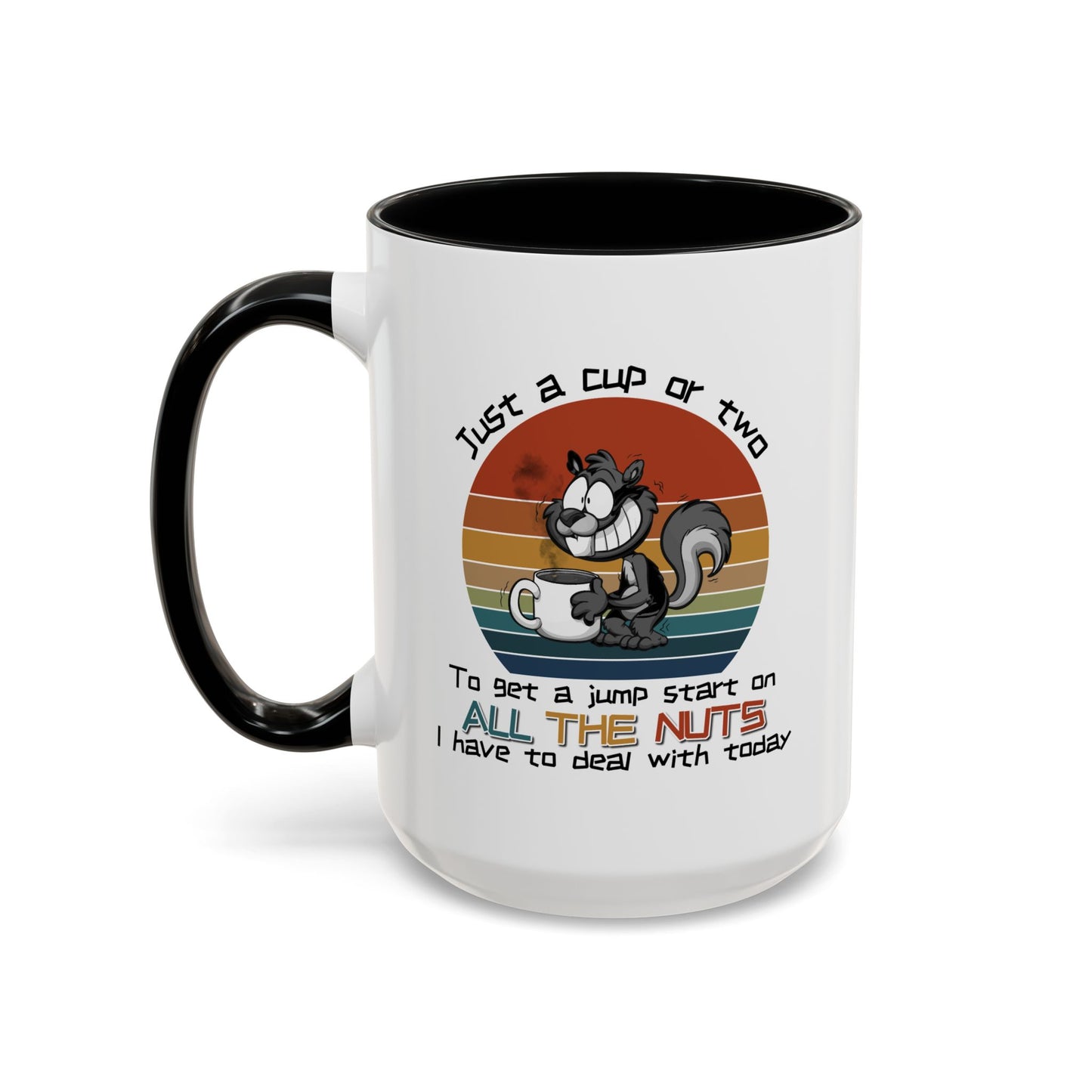 Humor Mug - Just a Cup or Two