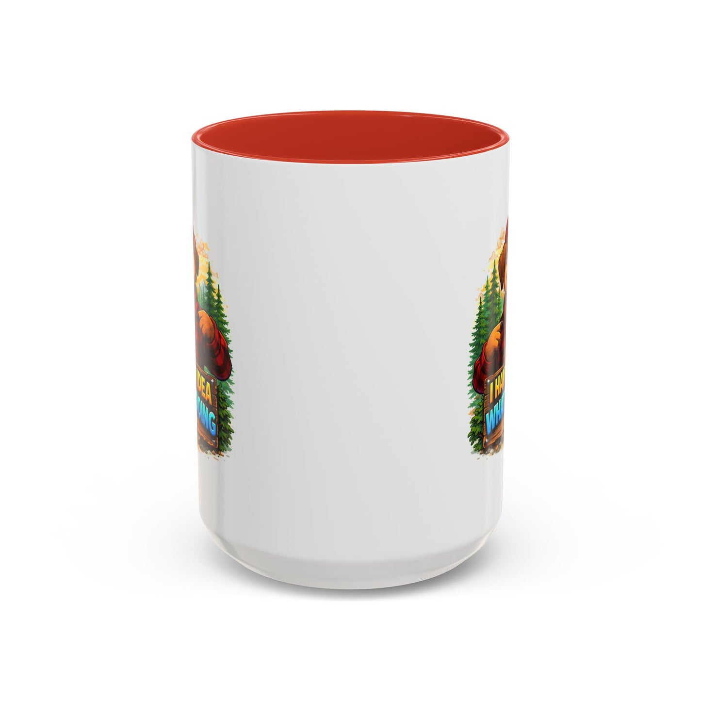 Humor Mug - I Have No Idea