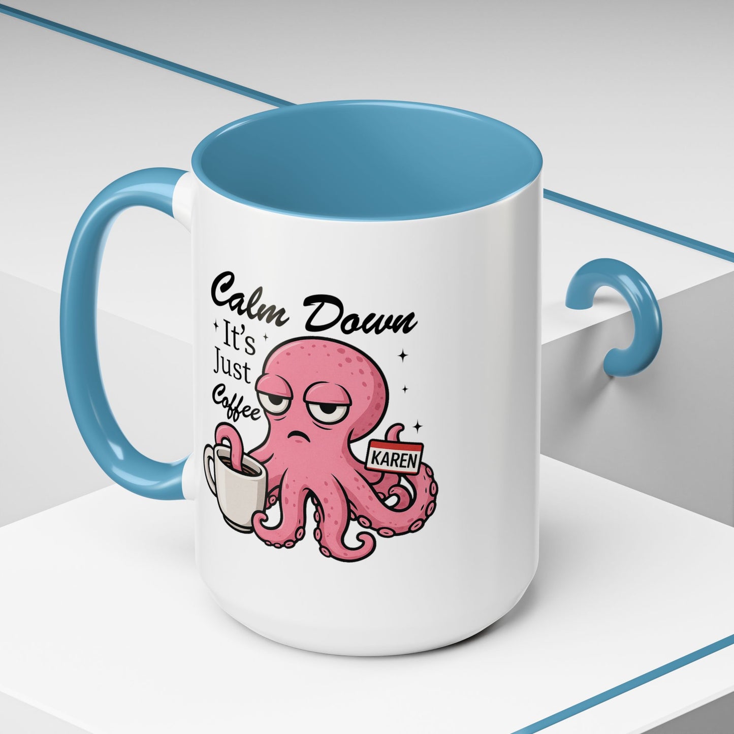 Humor Mug - Calm Down It's Just Coffee Karen