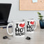 Humor Mug - I Love Hot Moms