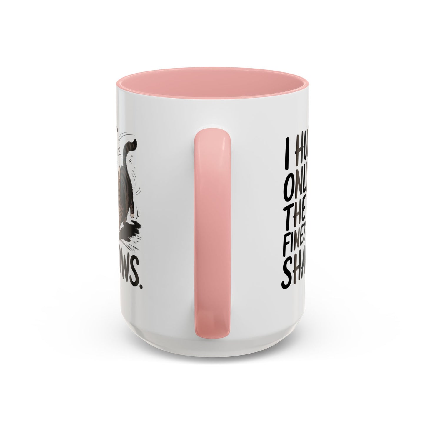 Animal Mug - I Only Hunt The Finest Shadows