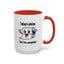 Humor Mug - Today's Advice