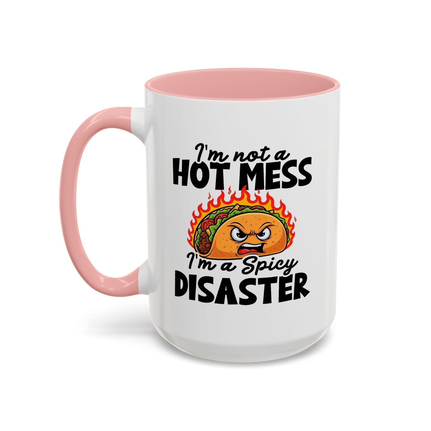 Office Mug - I'm Not A Hot Mess