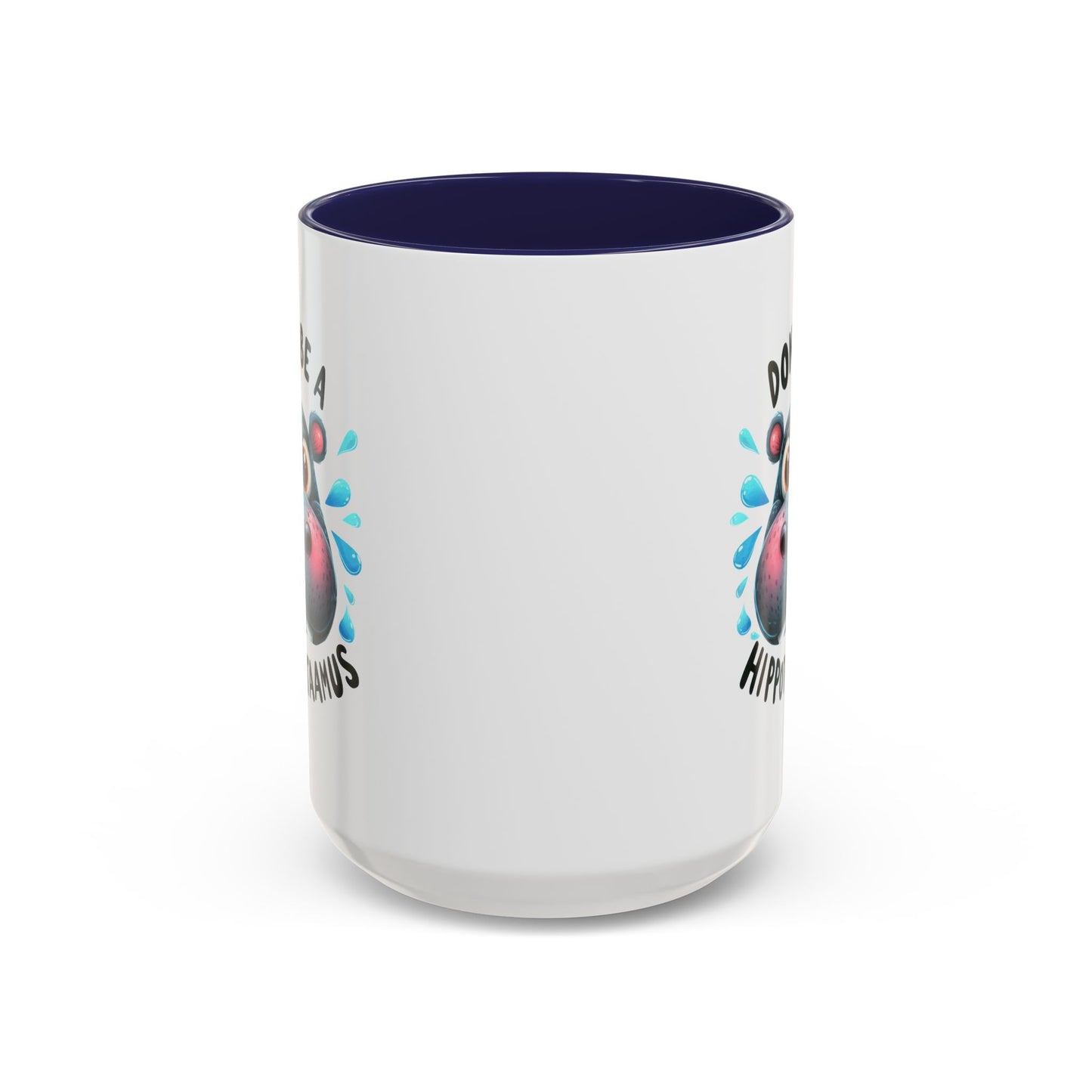 Humor Mug - Don't Be a Hippotwataamus