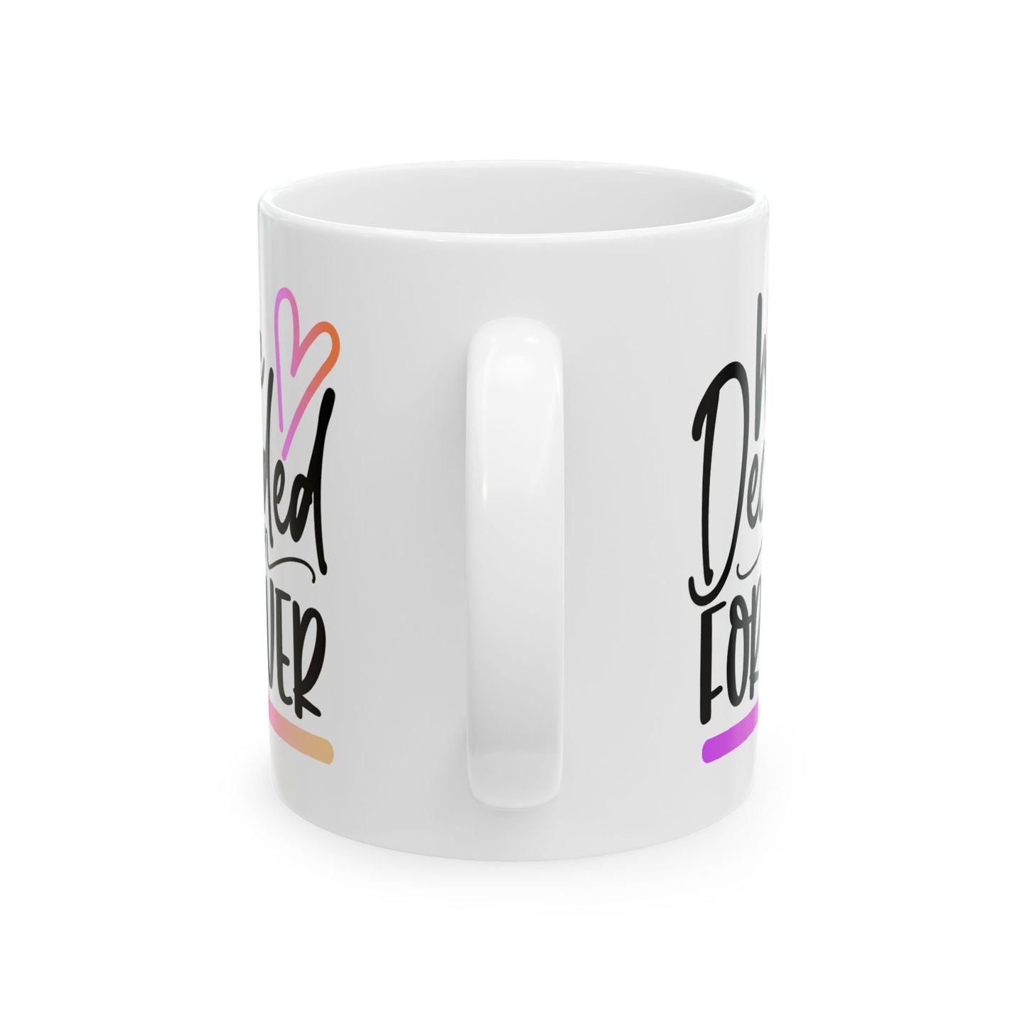 Anniversary Mug - We Decided On Forever 1