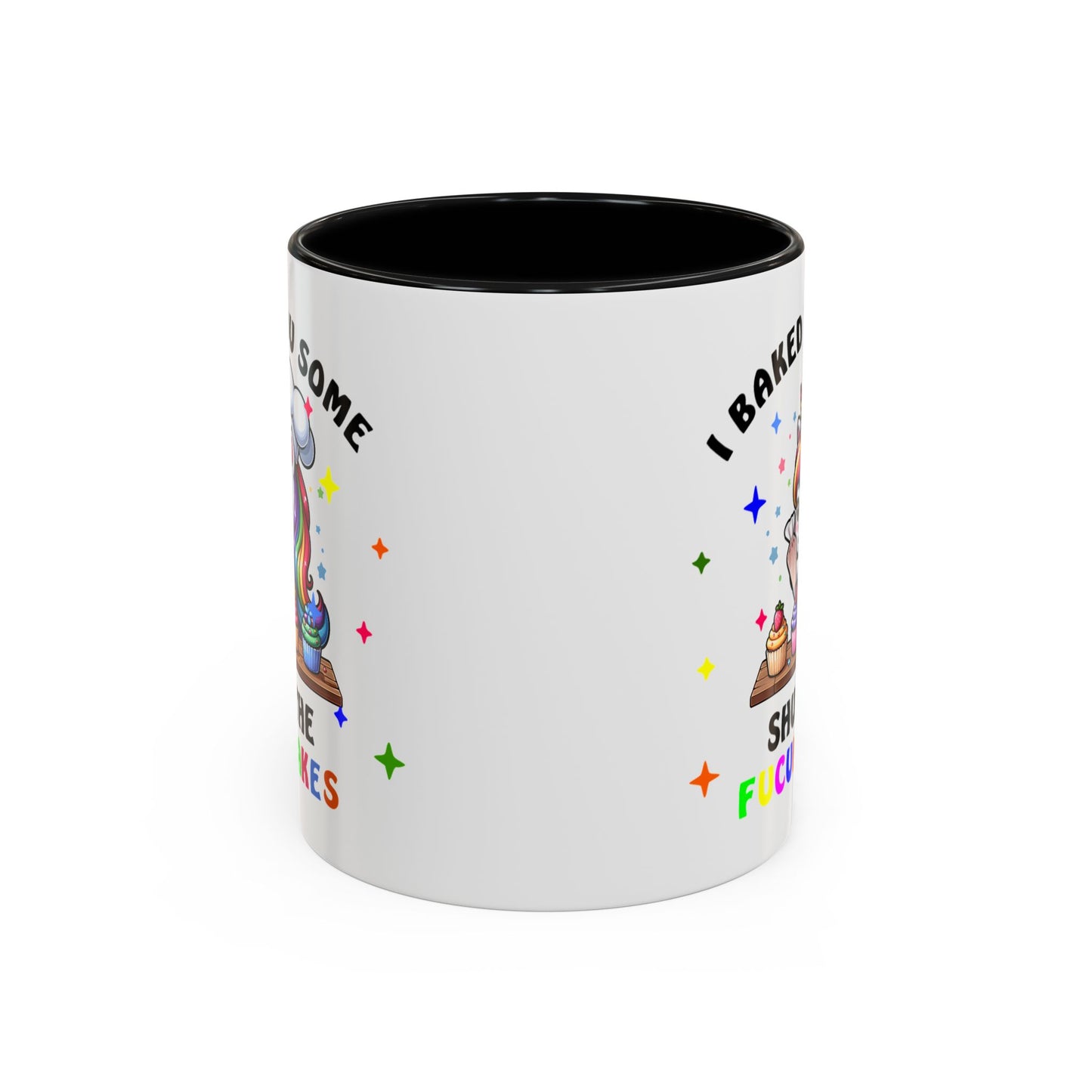 Humor Mug - I Baked You Some Shut the Fucupcakes