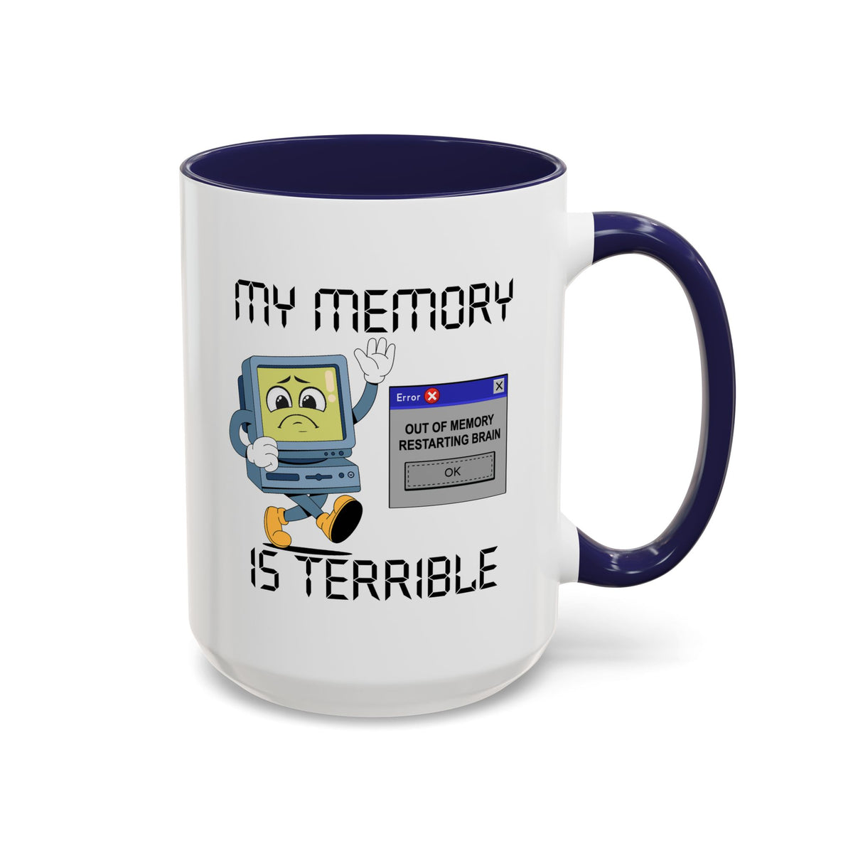 Humor Mug - My Memory is Terrible