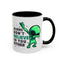 Alien Mug- Aliens Don't Believe