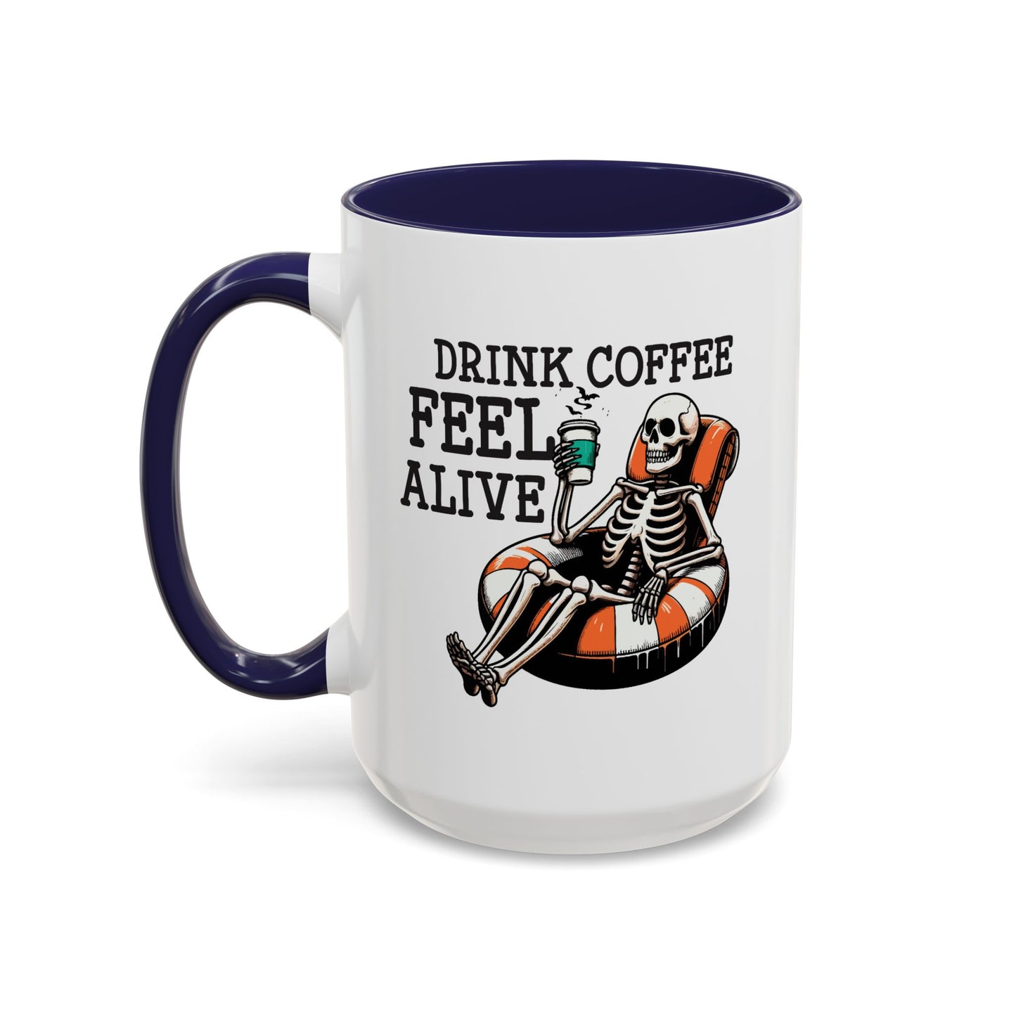 Humor Mug - Drink Coffee Feel Alive