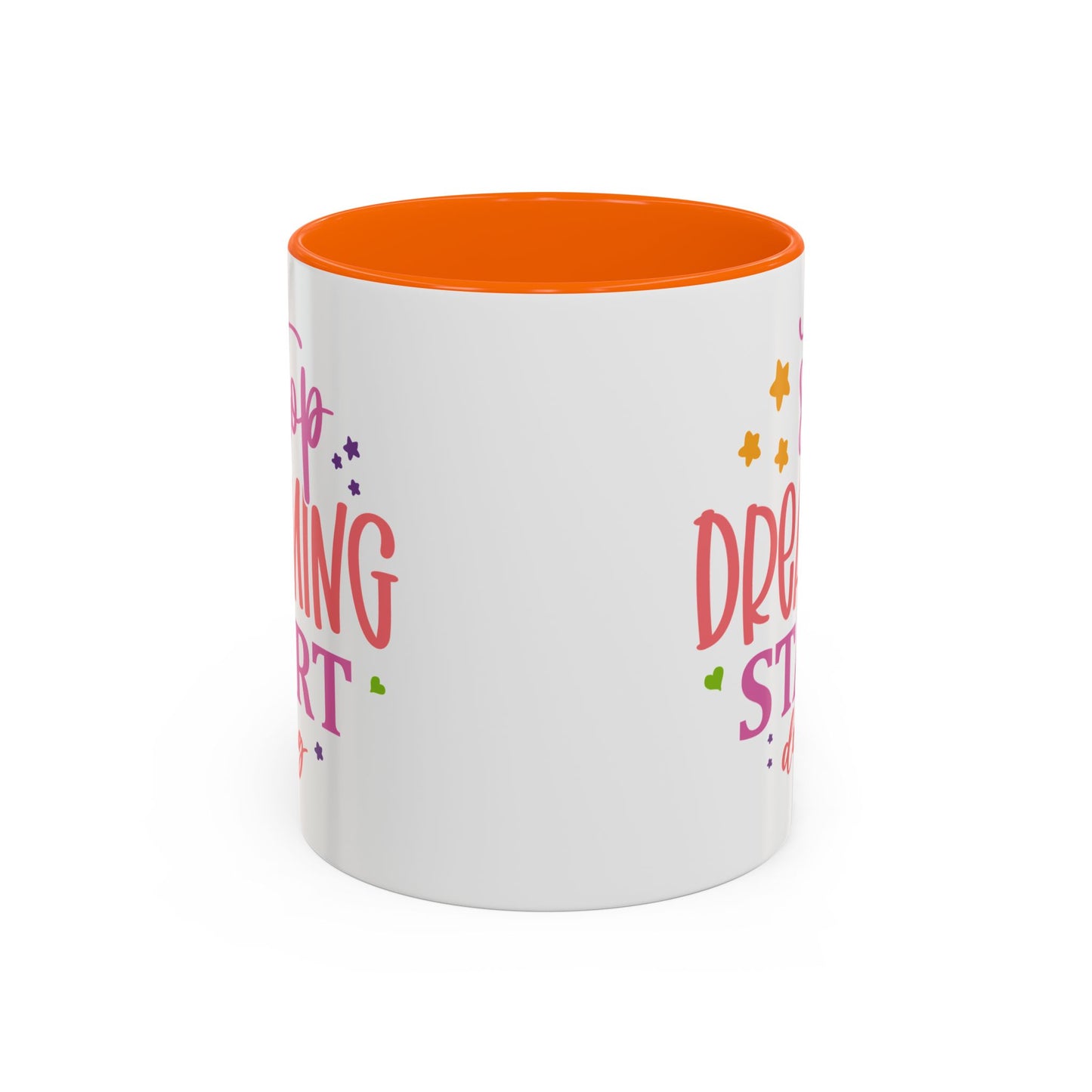 Motivation Mug - Stop Dreaming Start Doing