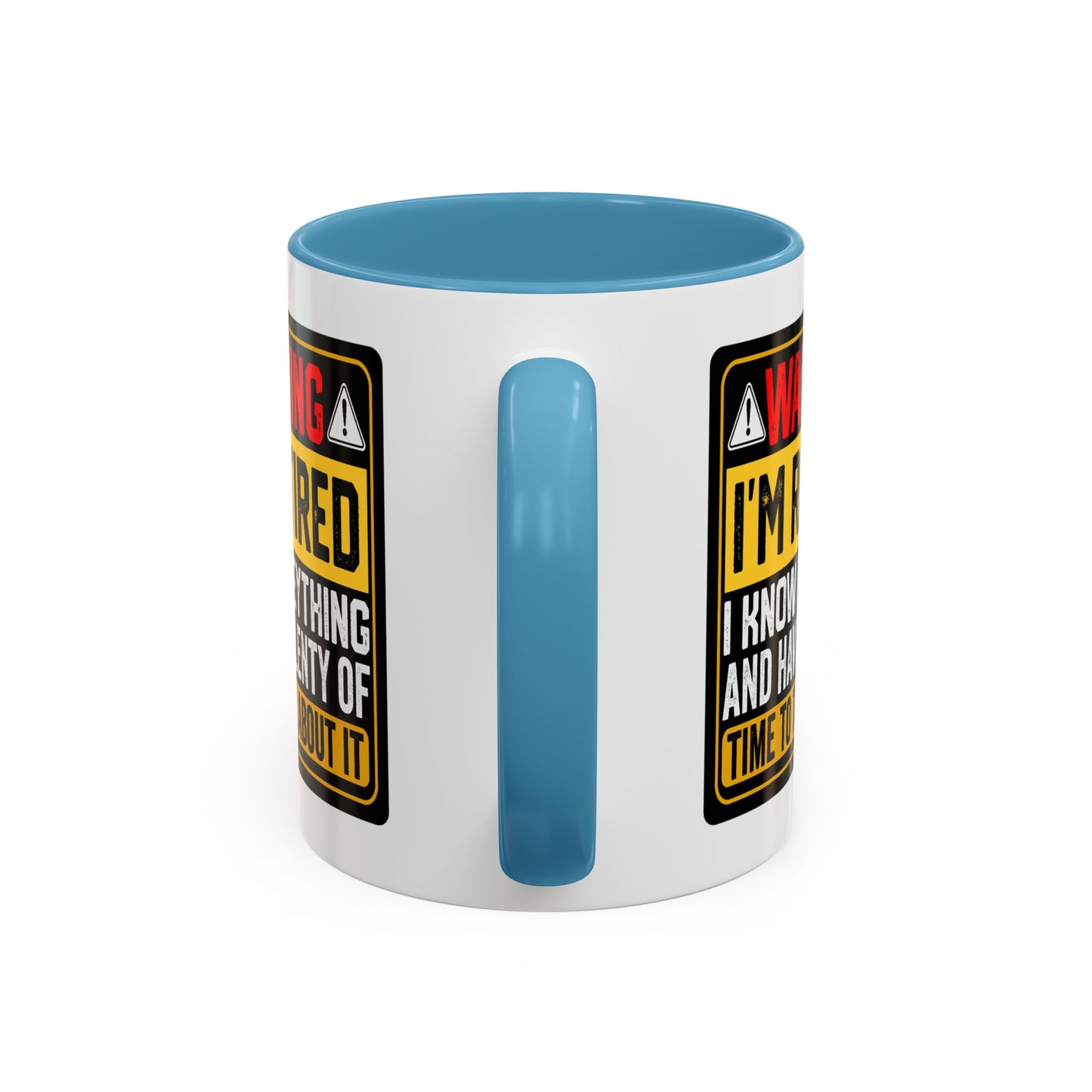 Office Mug - Warning I'm Retired