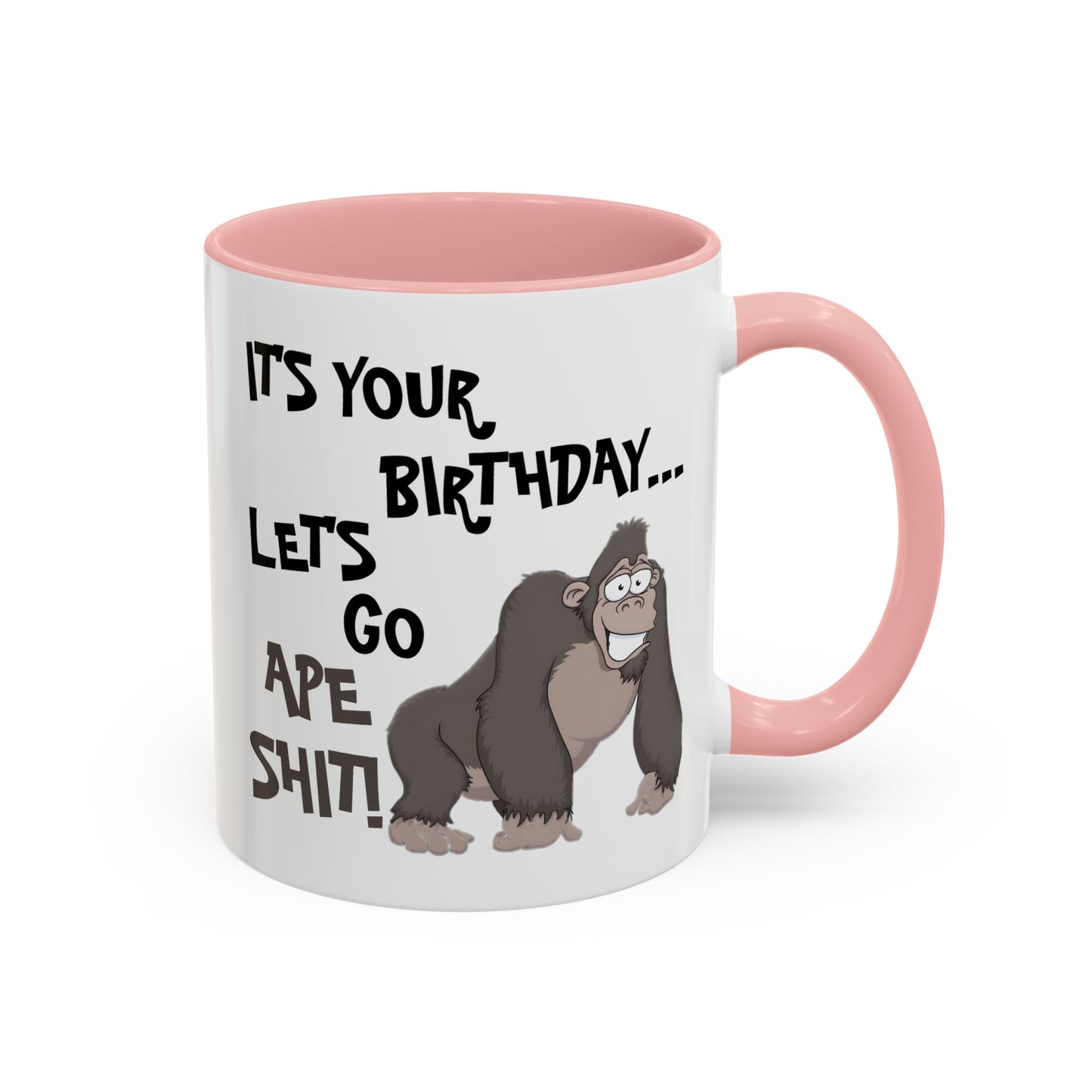 Birthday Mug - Let's Go Ape Shit