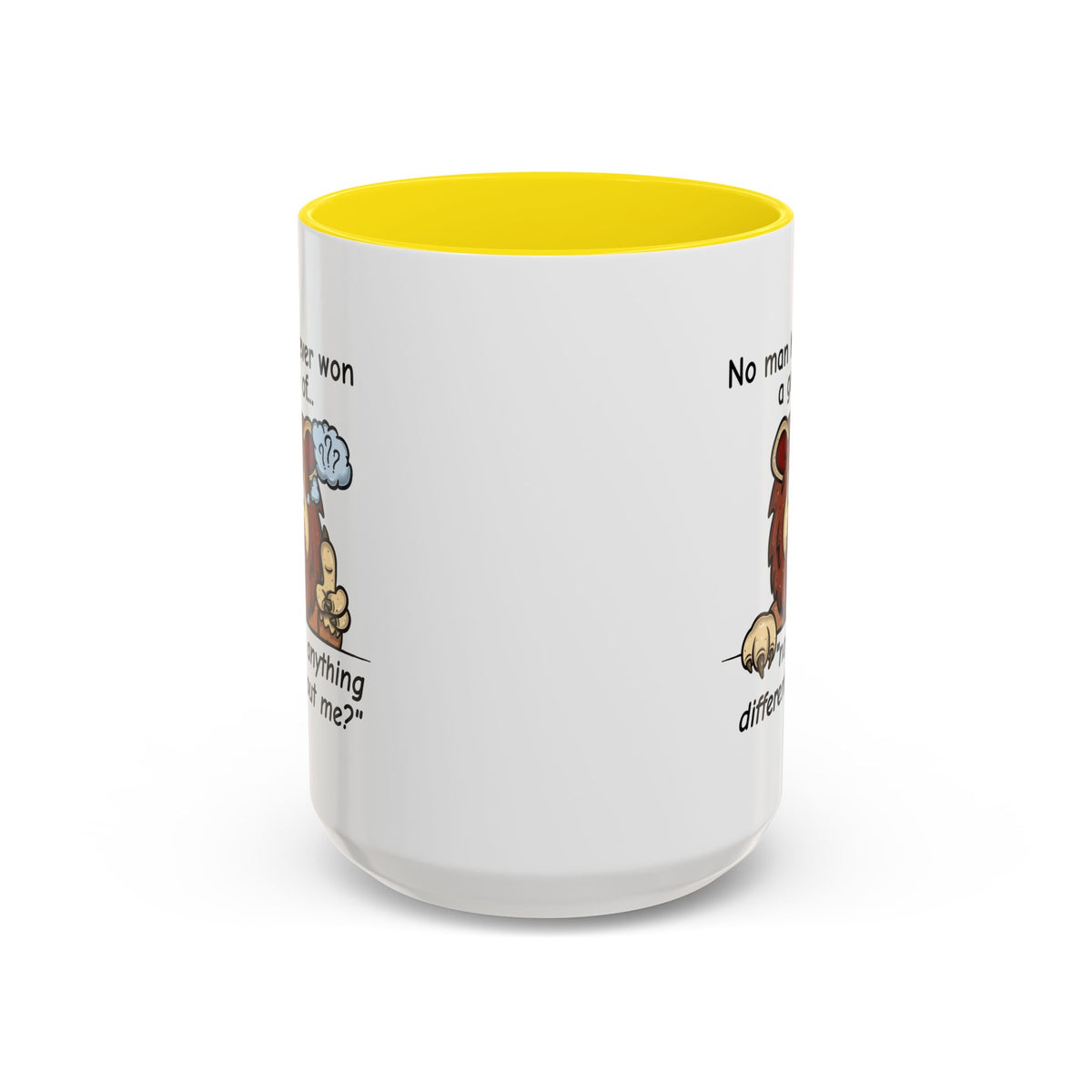 Humor Mug - No Man Has Ever Won a Game