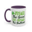 Humor Mug - Inhale the Good Shit Exhale the Bullshit