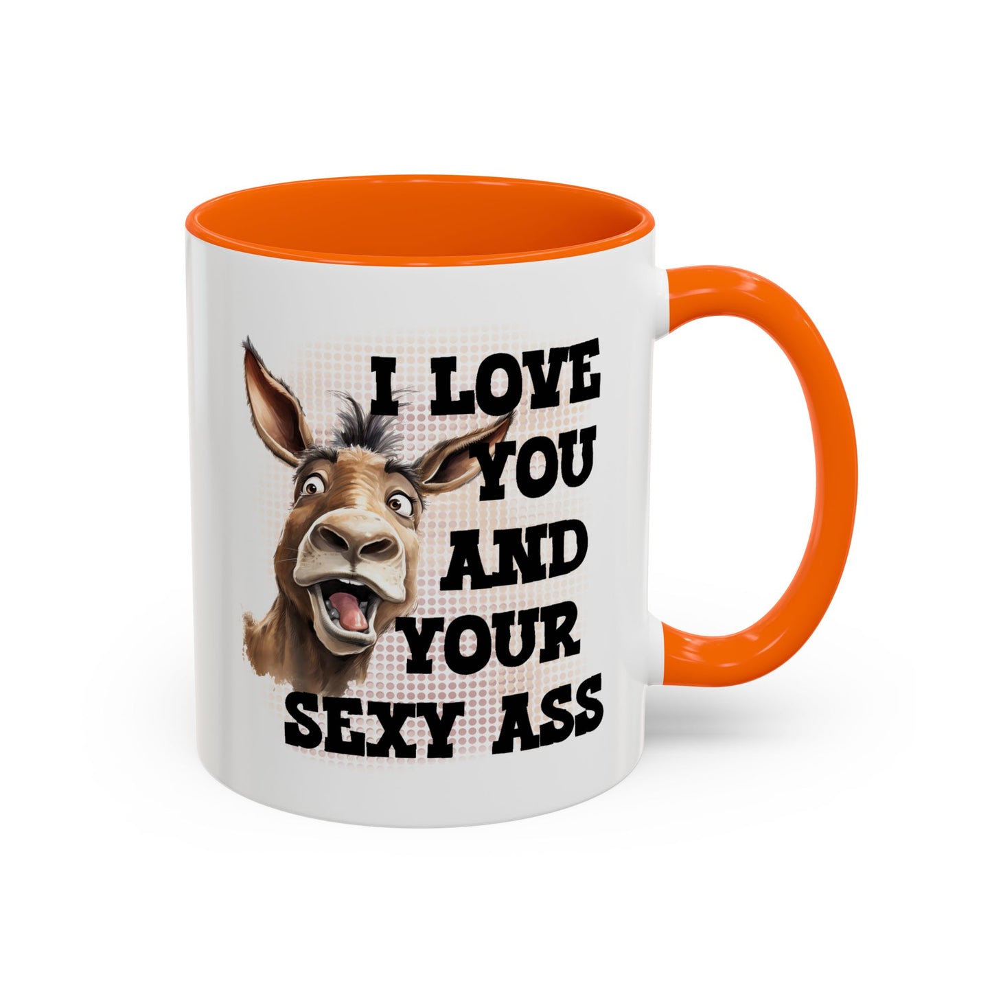 Anniversary Mug - I Love You and Your Sexy Ass