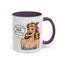 Adult Mug - You Say I'm a Bitch
