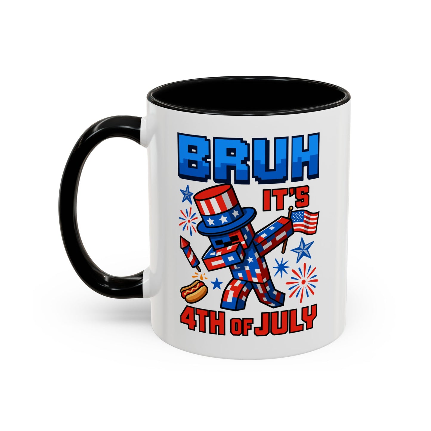 4th of July Mug - Bruh It's 4th of July