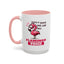 Humor Mug - Don't Make Me Use My Flamingo Voice