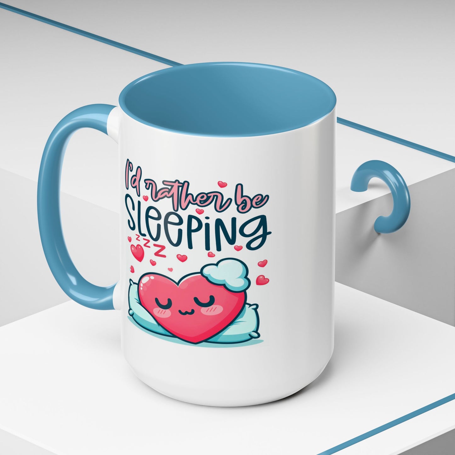 Humor Mug - I'd Rather Be Sleeping Heart