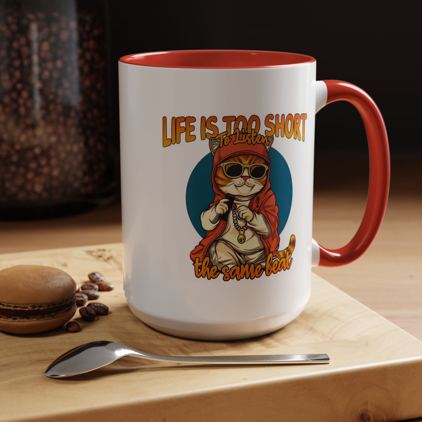Humor Mug - Life Is Too Short