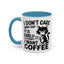 Animal Mug - I Don't Care What Day It Is