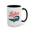Humor Mug - Later Gator