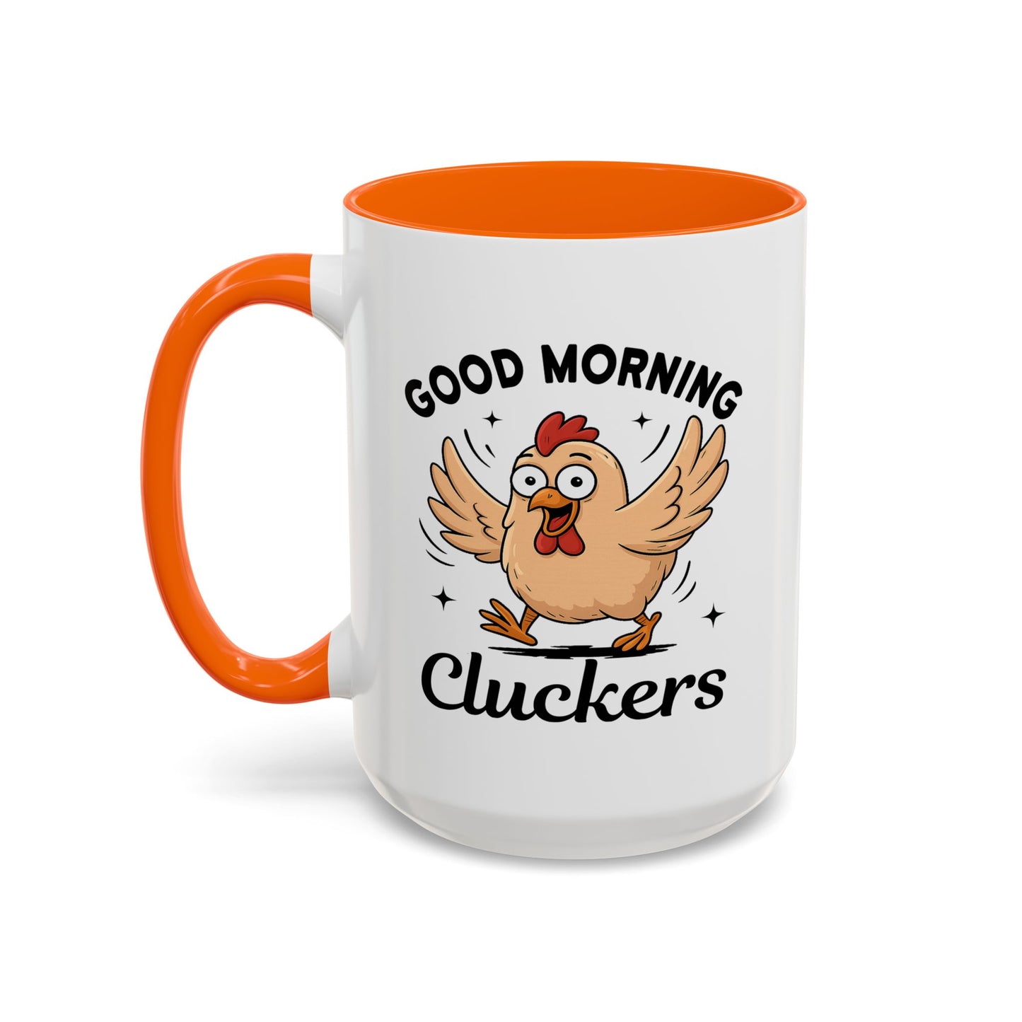 Humor Mug - Good Morning Cluckers