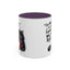 Humor Mug - I Am Not Arguing
