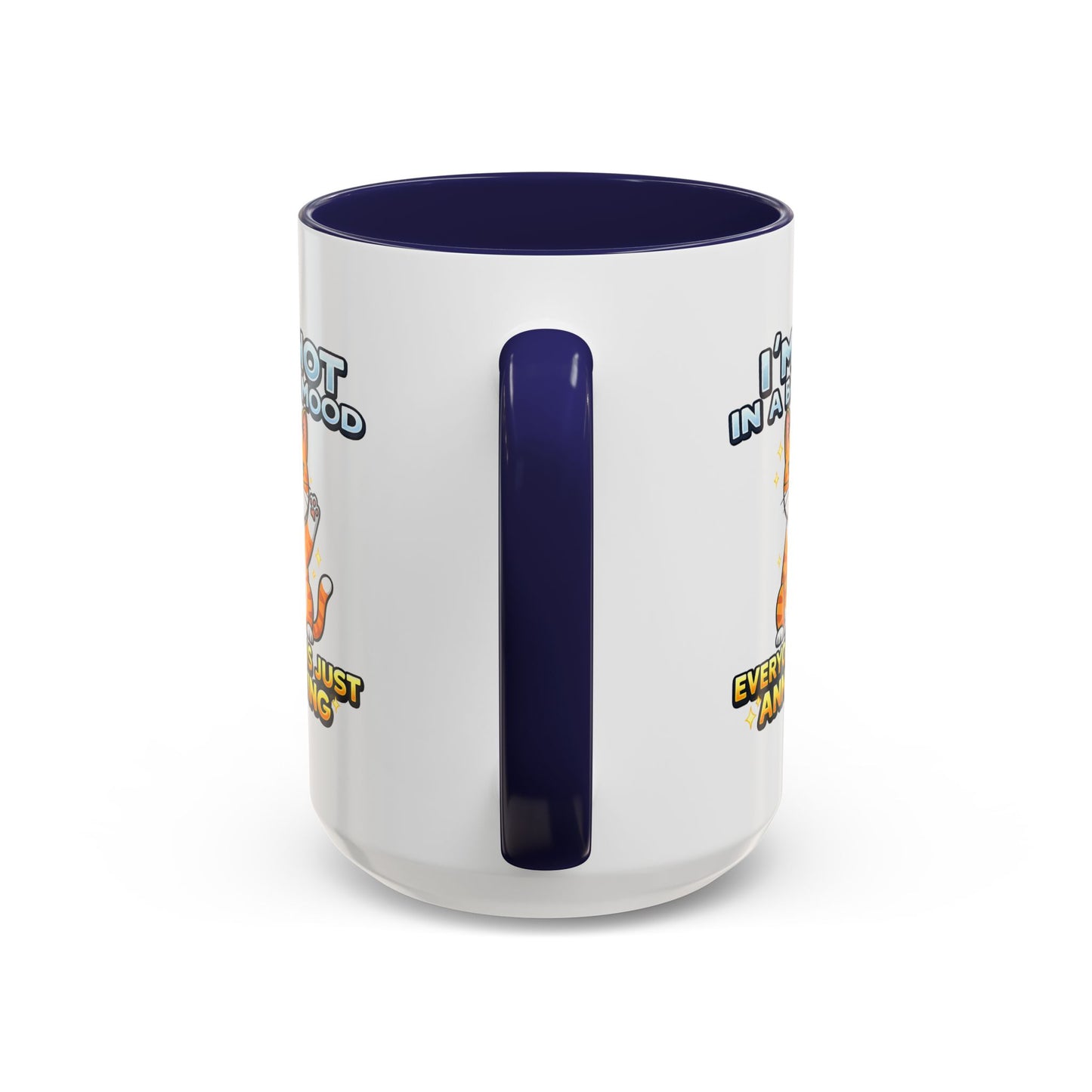 Humor Mug - I'm Not In A Bad Mood