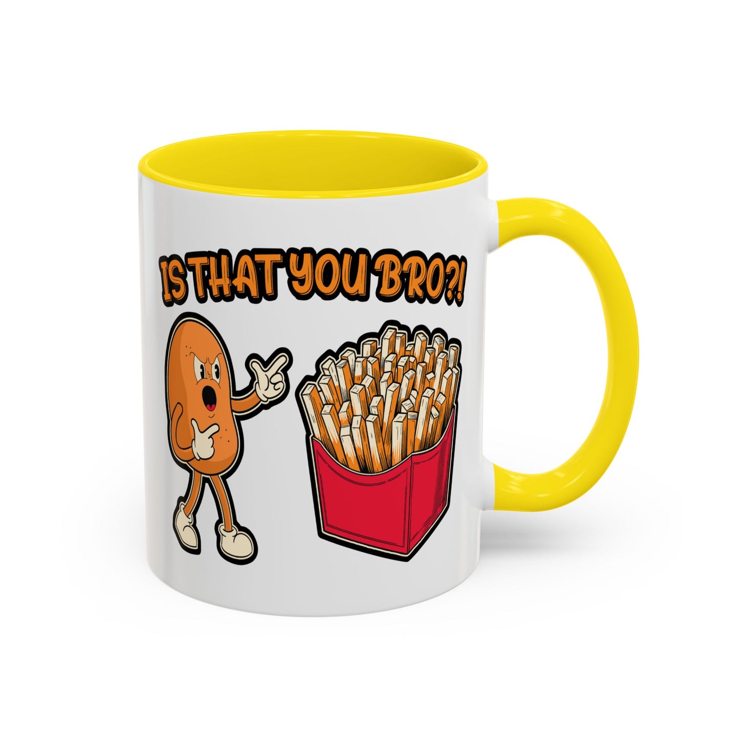 Humor Mug - Is That You Bro