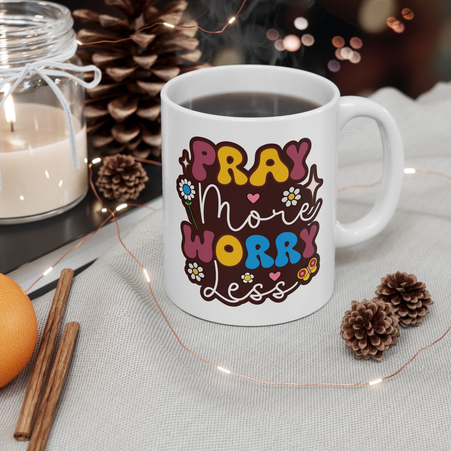 Motivation Mug - Pray More Worry Less