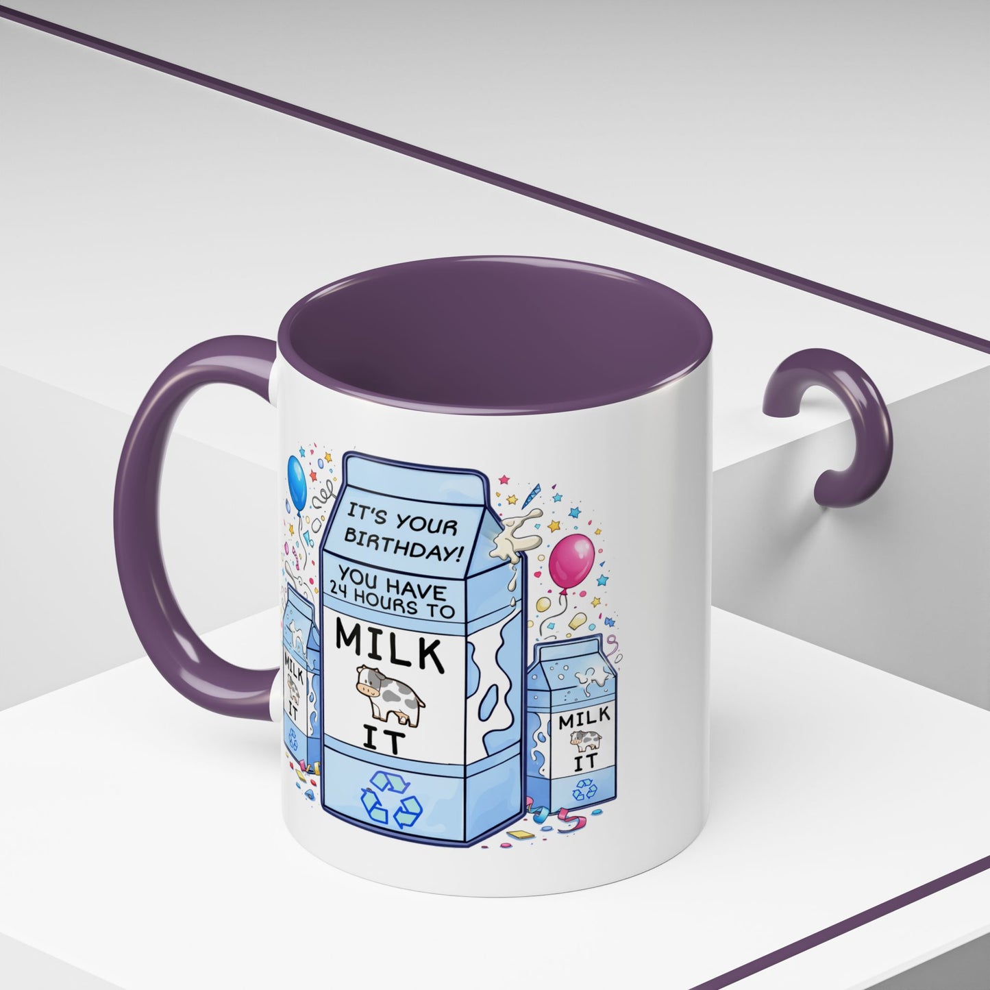Birthday Mug - 24 Hours to Milk It
