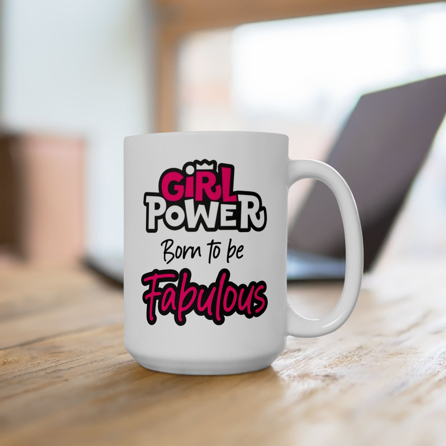 Birthday Mug - Girl Power Born To Be Fabulous