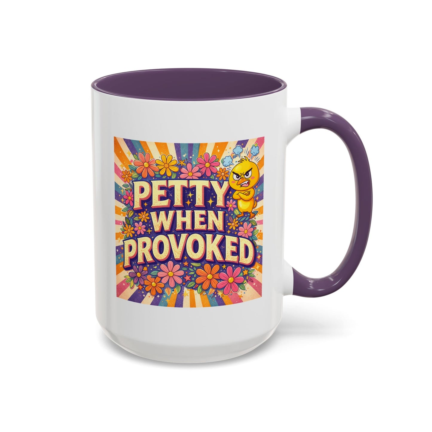 Humor Mug - Petty When Provoked