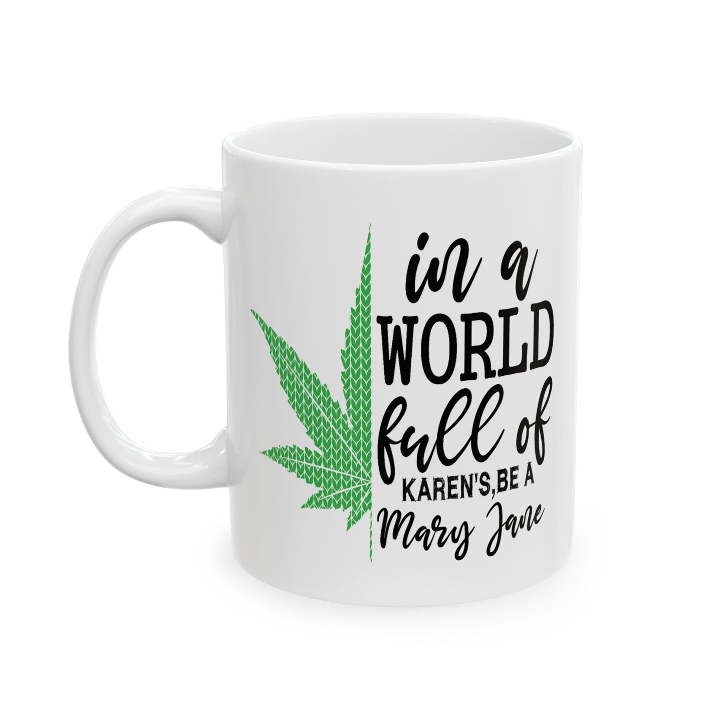 Adult Mug - In a World Full of Karens