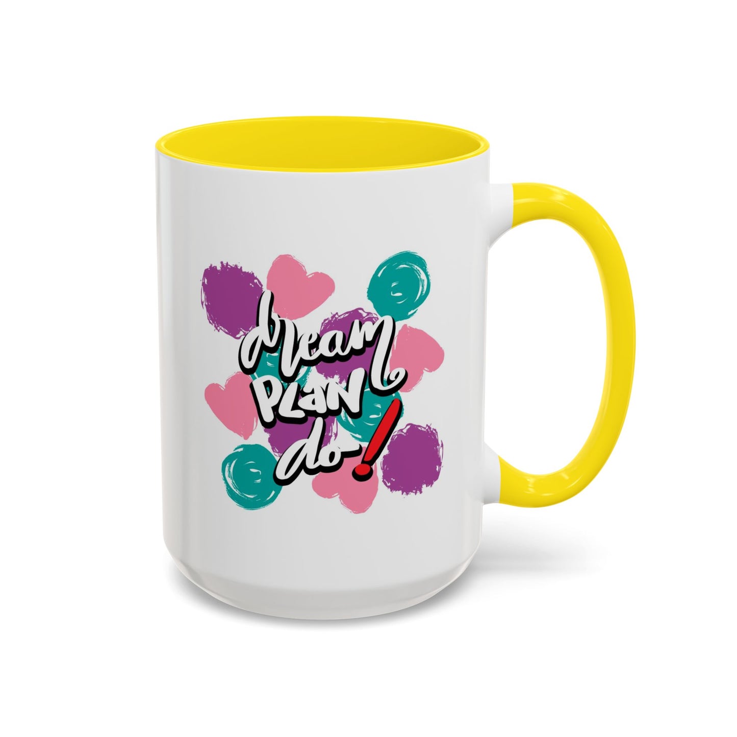 Motivation Mug - Dream Plan Do