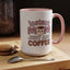 Humor Mug - Instant Mom Just Add Coffee