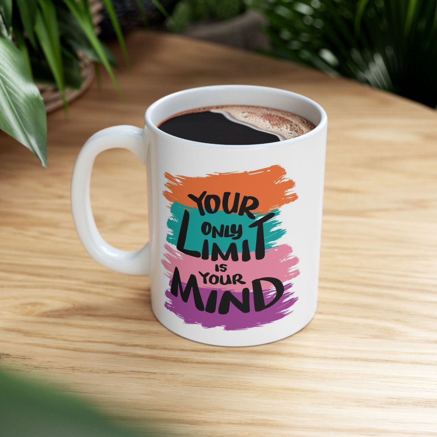 Motivation Mug - Your Only Limit is Your Mind