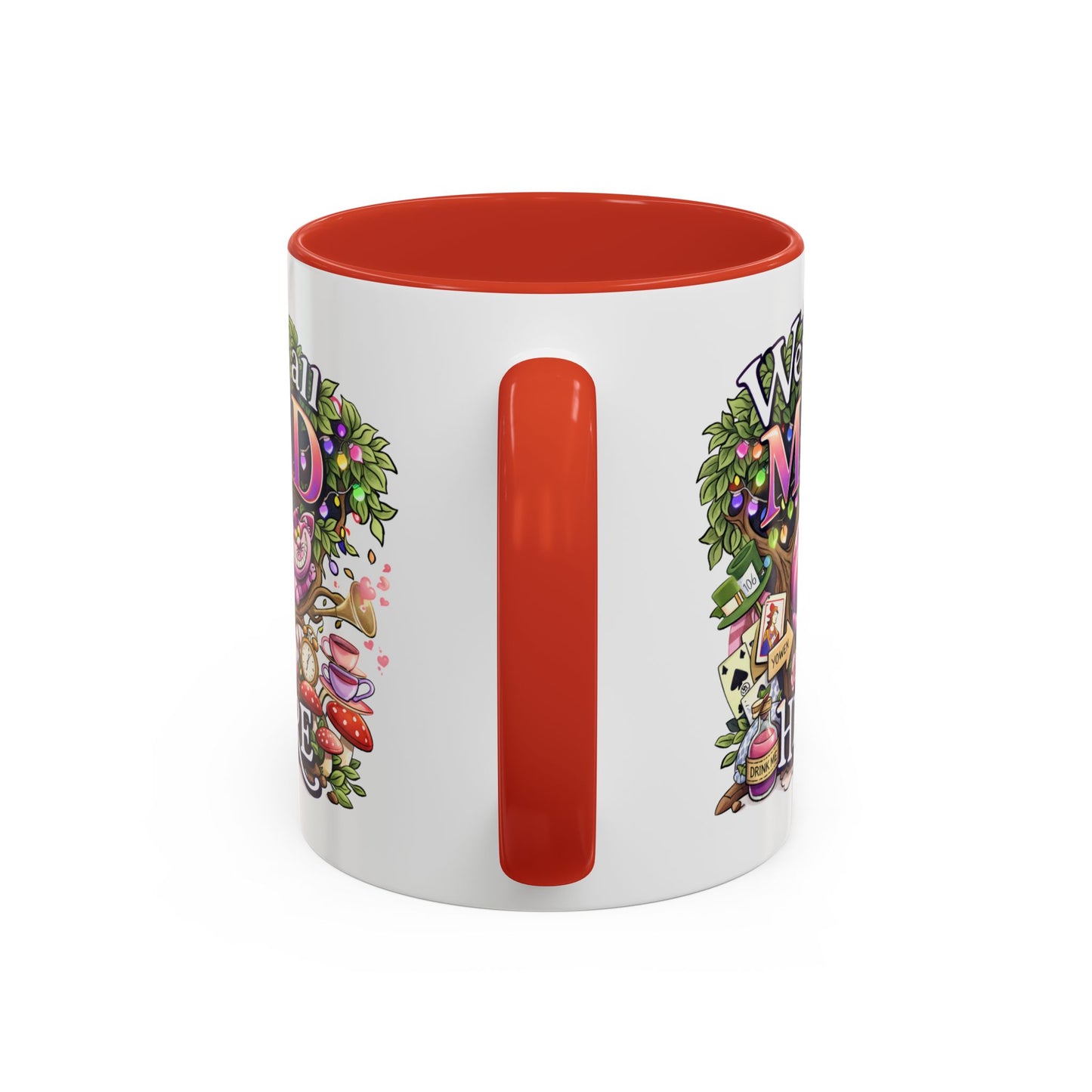 Humor Mug - We're All Mad Here