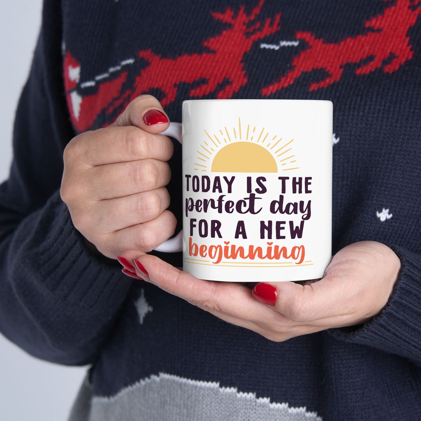 Motivation Mug - Today Is the Perfect Day For A New Beginning