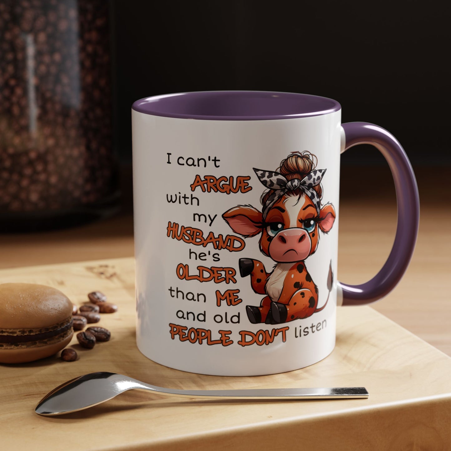 Humor Mug - I Can't Argue With My Husband