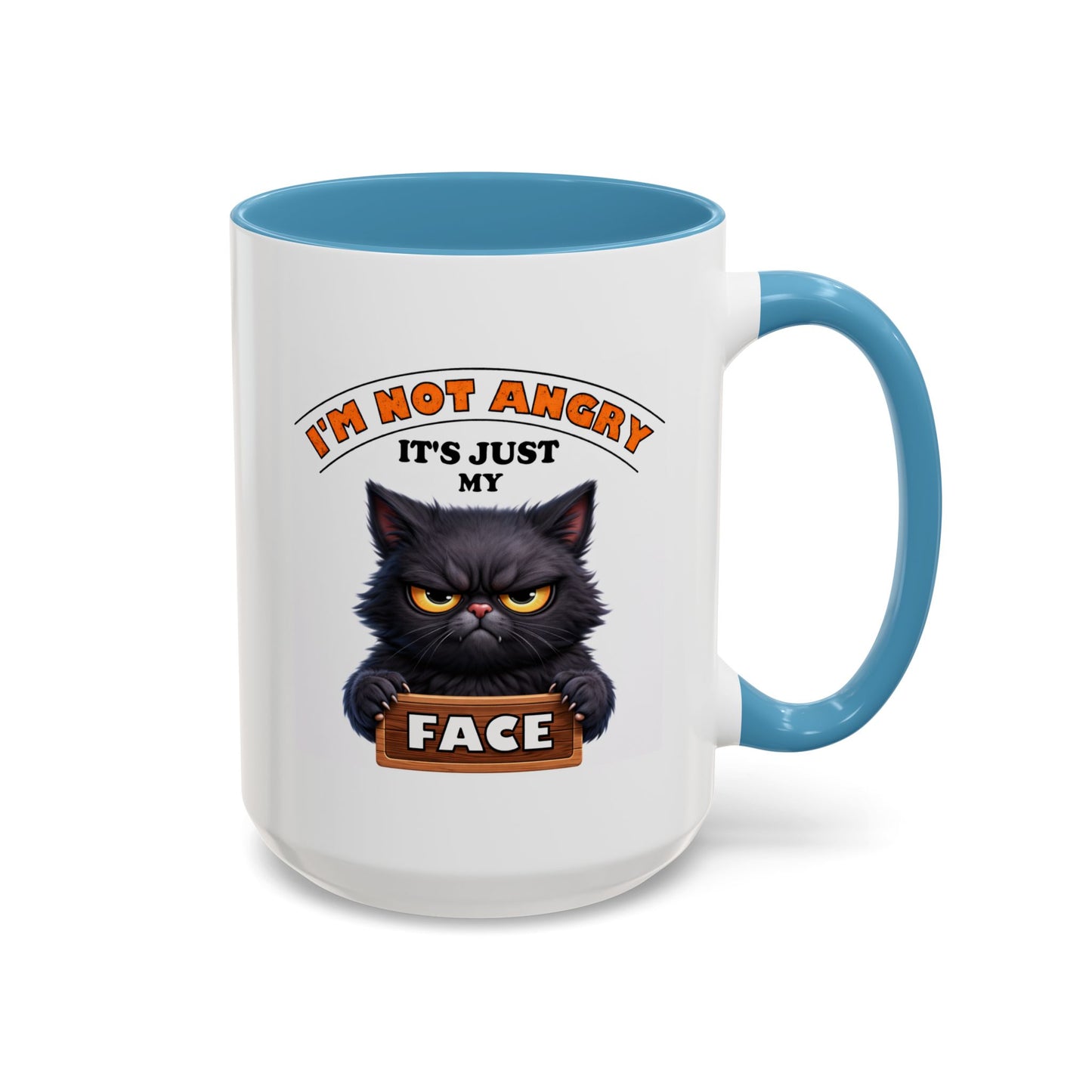Humor Mug - I'm Not Angry It's Just My Face