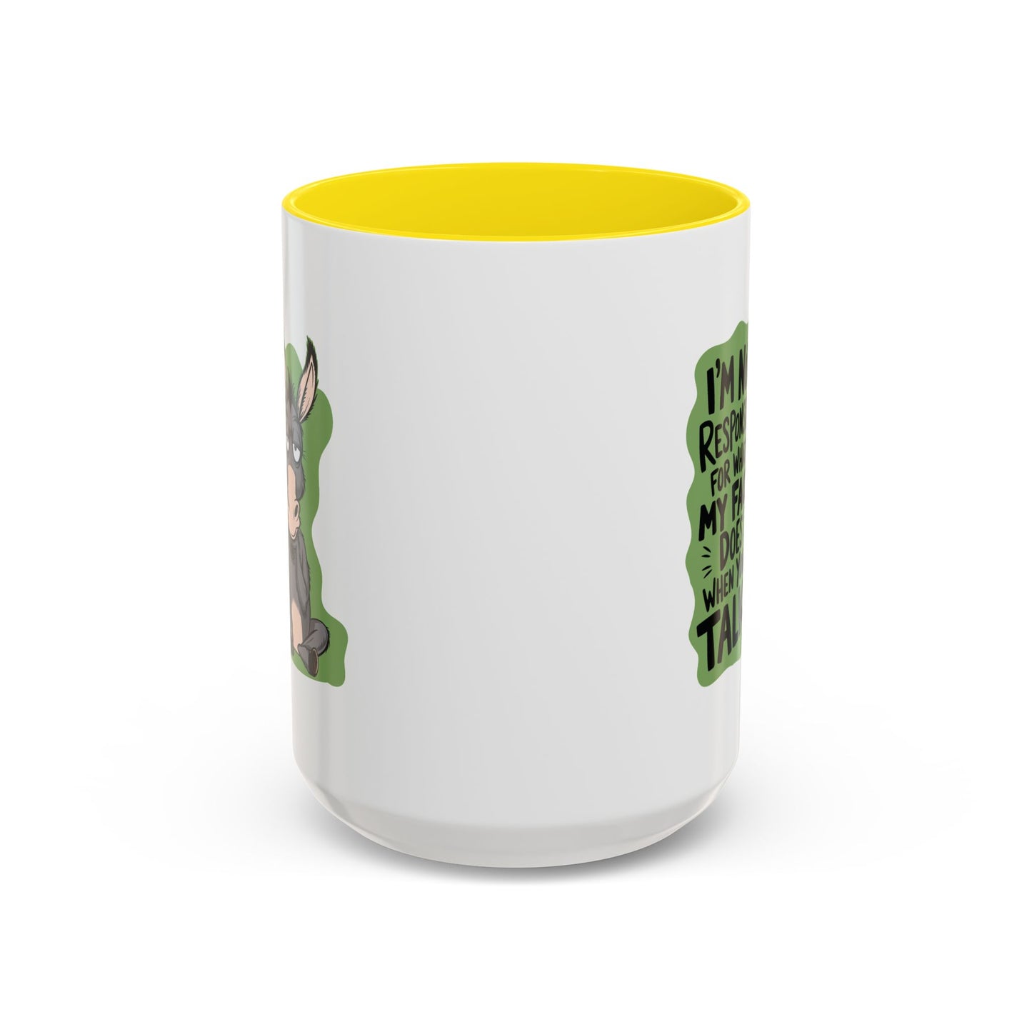 Humor Mug - I'm Not Responsible For What My Face Does