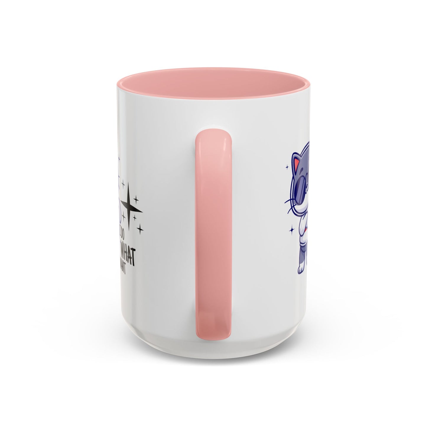 Humor Mug - I Do What I Want