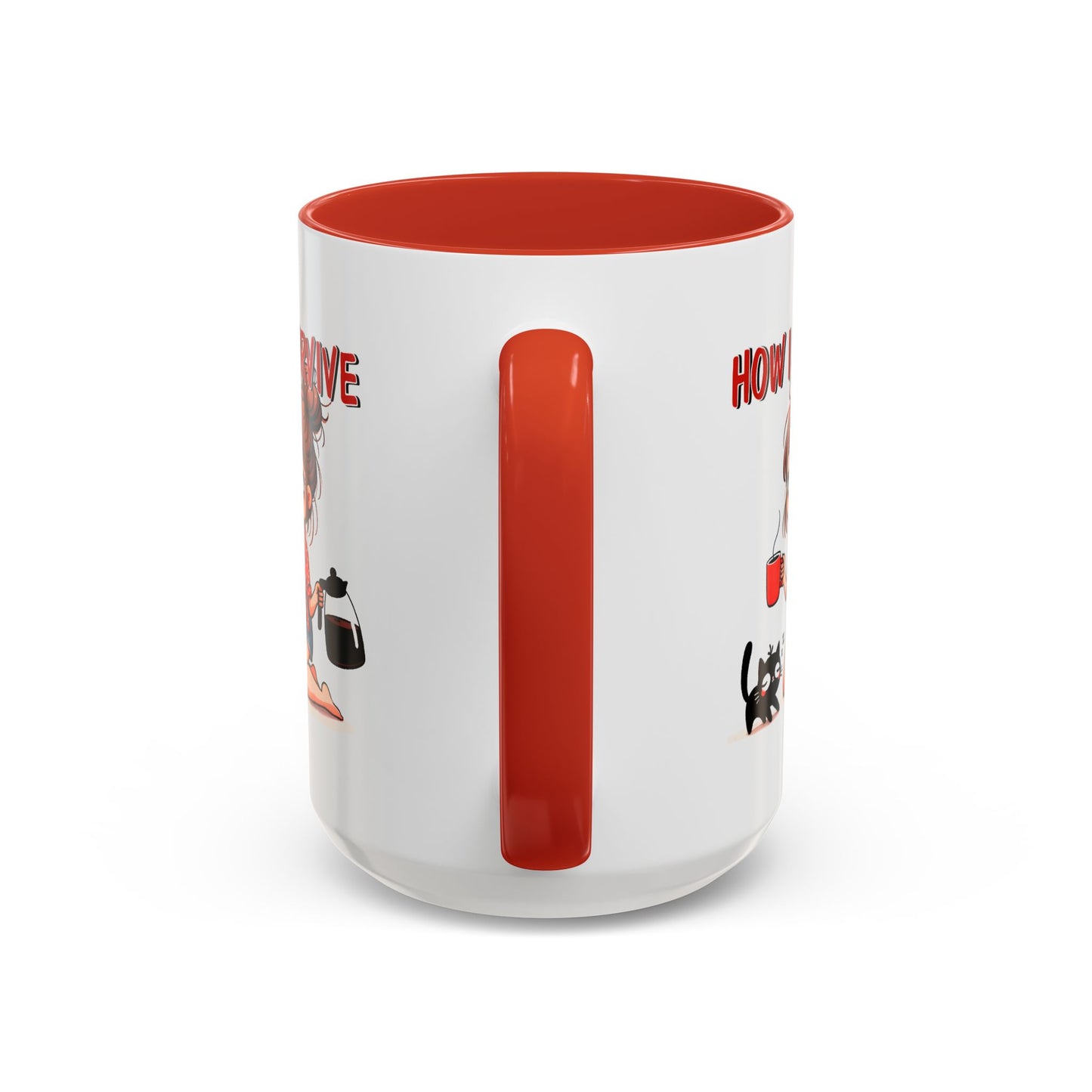 Humor Mug - How I Survive